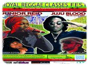 Royal Reggae Classes Festival !!