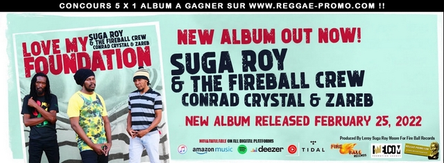 Suga Roy & The Fireball Crew "Love My Foundation"...