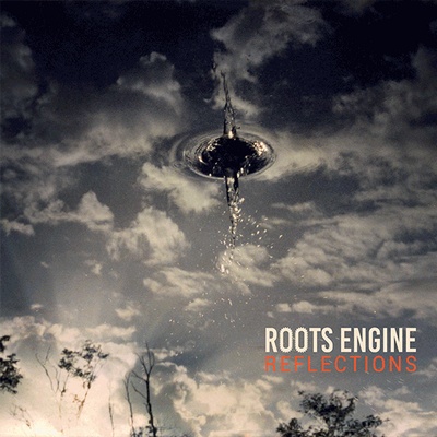Roots-Engine-Reflections-cd.jpg