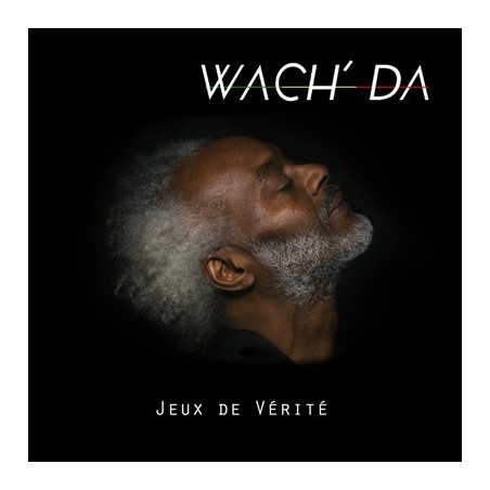 WACH' DA "JEUX DE VÉRITÉ"