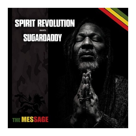 SPIRIT REVOLUTION meets SUGARDADDY "THE MESSAGE"